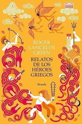 RELATOS DE LOS HEROES GRIEGOS | 9788418245671 | GREEN, ROGER LANCELYN | Llibreria Drac - Librería de Olot | Comprar libros en catalán y castellano online