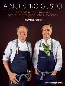 A NUESTRO GUSTO | 9788416372737 | TORRES, JAVIER Y SERGIO | Llibreria Drac - Librería de Olot | Comprar libros en catalán y castellano online