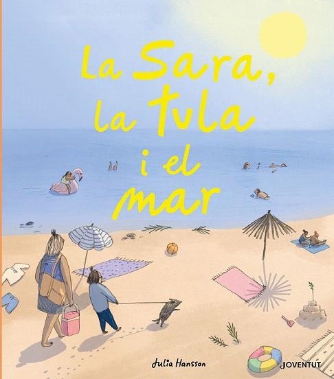 SARA LA TULA I EL MAR, LA | 9788426146724 | HANSSON, JULIA | Llibreria Drac - Llibreria d'Olot | Comprar llibres en català i castellà online