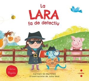 LARA FA DE DETECTIU, LA  | 9788466147774 | GIL, CARMEN | Llibreria Drac - Librería de Olot | Comprar libros en catalán y castellano online