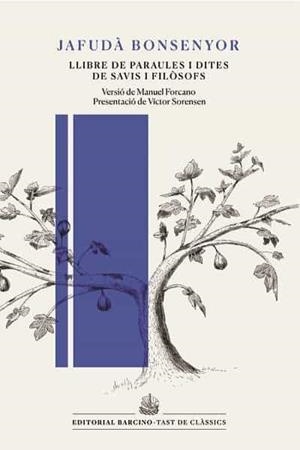 LLIBRE PARAULES I DITES SAVIS FILOSOFS | 9788472268463 | BONSENYOR, JAFUDA | Llibreria Drac - Librería de Olot | Comprar libros en catalán y castellano online