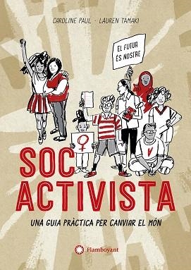 SOC ACTIVISTA | 9788417749729 | PAUL, CAROLINE | Llibreria Drac - Librería de Olot | Comprar libros en catalán y castellano online