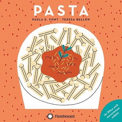 PASTA (CAT) | 9788417749446 | FONT, PAULA E. | Llibreria Drac - Librería de Olot | Comprar libros en catalán y castellano online