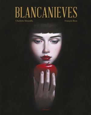 BLANCANIEVES | 9788414029633 | MOUNDLIC, CHARLOTTE | Llibreria Drac - Librería de Olot | Comprar libros en catalán y castellano online