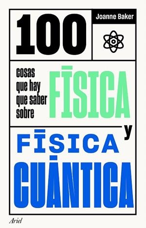 100 COSAS QUE HAY QUE SABER SOBRE FISICA Y FISICA CUANTICA | 9788434432086 | BAKER, JOANNE | Llibreria Drac - Llibreria d'Olot | Comprar llibres en català i castellà online