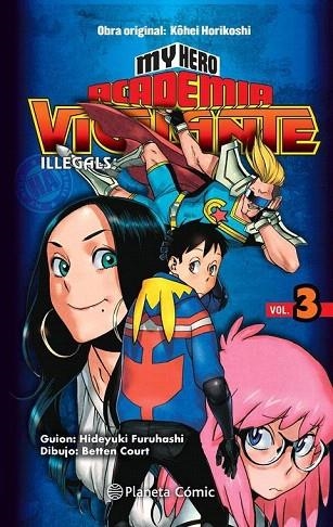 MY HERO ACADEMIA VIGILANTE ILLEGALS Nº 03 | 9788413411057 | HORIKOSHI, KOHEI | Llibreria Drac - Llibreria d'Olot | Comprar llibres en català i castellà online
