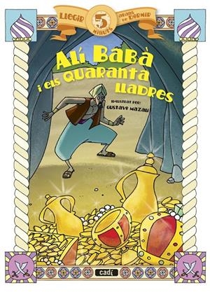 ALÍ BABÀ I ELS QUARANTA LLADRES | 9788447441211 | Llibreria Drac - Librería de Olot | Comprar libros en catalán y castellano online