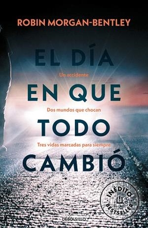 DIA EN QUE TODO CAMBIO, EL  | 9788466352826 | MORGAN-BENTLEY, ROBIN | Llibreria Drac - Librería de Olot | Comprar libros en catalán y castellano online