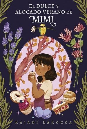 DULCE Y ALOCADO VERANO DE MIMI, EL | 9788417805982 | LAROCCA, RAJANI | Llibreria Drac - Llibreria d'Olot | Comprar llibres en català i castellà online