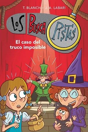 CASO DEL TRUCO IMPOSIBLE, EL (SERIE LOS BUSCAPISTAS 12) | 9788417922900 | BLANCH, TERESA; LABARI, JOSÉ ÁNGEL | Llibreria Drac - Librería de Olot | Comprar libros en catalán y castellano online