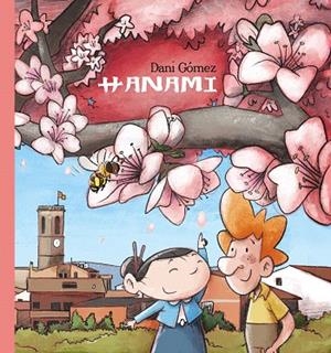 HANAMI | 9788412184761 | GOMEZ, DANI | Llibreria Drac - Librería de Olot | Comprar libros en catalán y castellano online