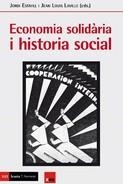 ECONOMIA SOLIDARIA I HISTORIA SOCIAL | 9788498889574 | ESTIVILL, JORDI; LAVILLE, JEAN LOUIS | Llibreria Drac - Librería de Olot | Comprar libros en catalán y castellano online
