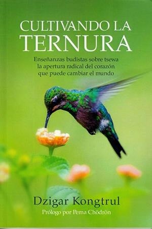 CULTIVANDO LA TERNURA | 9788412088427 | KONGTRUL, DZIGAR | Llibreria Drac - Librería de Olot | Comprar libros en catalán y castellano online