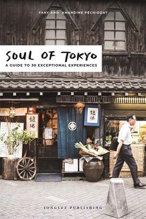 SOUL OF TOKYO | 9782361954208 | PECHIODAT, FANY | Llibreria Drac - Librería de Olot | Comprar libros en catalán y castellano online