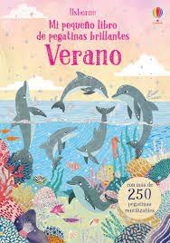 VERANO. MI PEQUEÑO LIBRO DE PEGATINAS BRILLANTES | 9781474981675 | PATCHETT, FIONA | Llibreria Drac - Librería de Olot | Comprar libros en catalán y castellano online