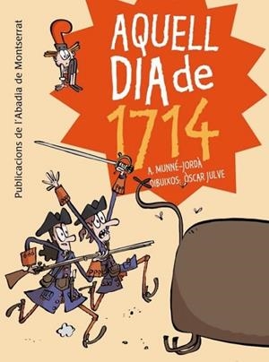 AQUELL DIA DE 1714 | 9788498836233 | MUNNE, ANTONI | Llibreria Drac - Llibreria d'Olot | Comprar llibres en català i castellà online
