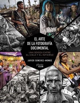 ARTE DE LA FOTOGRAFÍA DOCUMENTAL, EL | 9788441542815 | SÁNCHEZ-MONGE, JAVIER | Llibreria Drac - Librería de Olot | Comprar libros en catalán y castellano online