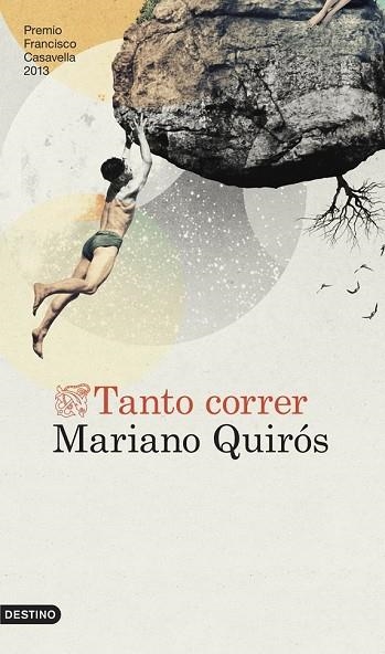 TANTO CORRER | 9788423347049 | QUIRÓS,  MARIANO | Llibreria Drac - Llibreria d'Olot | Comprar llibres en català i castellà online