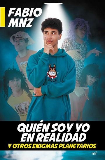 QUIEN SOY YO EN REALIDAD Y OTROS ENIGMAS PLANETARIOS | 9788427047396 | MNZ, FABIO | Llibreria Drac - Librería de Olot | Comprar libros en catalán y castellano online