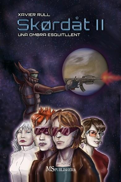 UNA OMBRA ESQUITLLENT (SKORDAT 2) | 9788493609191 | RULL, XAVIER | Llibreria Drac - Librería de Olot | Comprar libros en catalán y castellano online