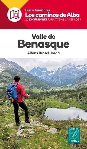VALLE DE BENASQUE (LOS CAMINOS DEL ALBA) | 9788480908368 | BROSEL, ALFONS | Llibreria Drac - Llibreria d'Olot | Comprar llibres en català i castellà online