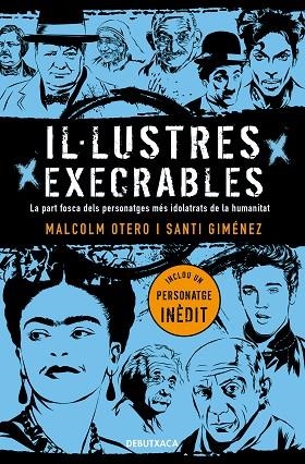 IL·LUSTRES EXECRABLES | 9788418132049 | OTERO, MALCOLM; GIMÉNEZ, SANTI | Llibreria Drac - Librería de Olot | Comprar libros en catalán y castellano online