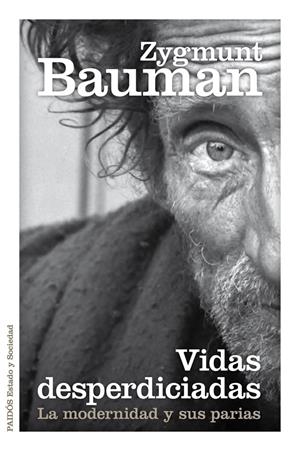 VIDAS DESPERDICIADAS | 9788449329289 | BAUMAN, ZYGMUNT | Llibreria Drac - Llibreria d'Olot | Comprar llibres en català i castellà online