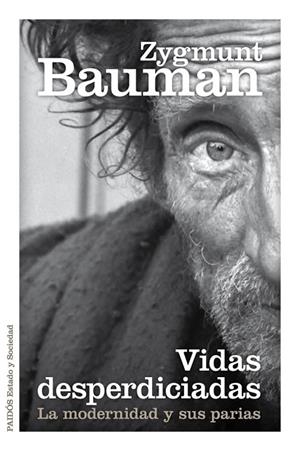 VIDAS DESPERDICIADAS | 9788449329289 | BAUMAN, ZYGMUNT | Llibreria Drac - Llibreria d'Olot | Comprar llibres en català i castellà online