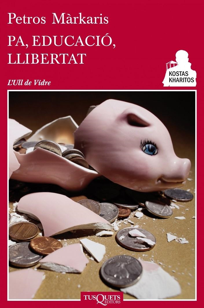 PA, EDUCACIÓ, LLIBERTAT | 9788483834947 | MÀRKARIS, PETROS | Llibreria Drac - Llibreria d'Olot | Comprar llibres en català i castellà online