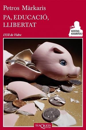 PA, EDUCACIÓ, LLIBERTAT | 9788483834947 | MÀRKARIS, PETROS | Llibreria Drac - Llibreria d'Olot | Comprar llibres en català i castellà online