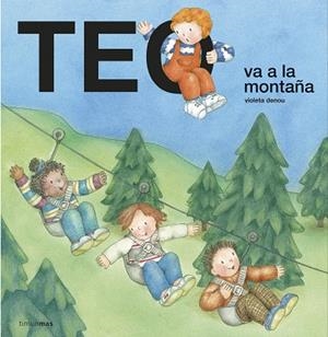TEO VA A LA MONTAÑA | 9788408232155 | DENOU, VIOLETA | Llibreria Drac - Librería de Olot | Comprar libros en catalán y castellano online