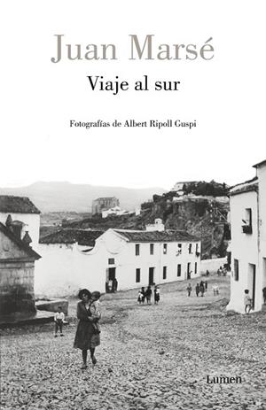 VIAJE AL SUR | 9788426408389 | MARSÉ, JUAN | Llibreria Drac - Librería de Olot | Comprar libros en catalán y castellano online