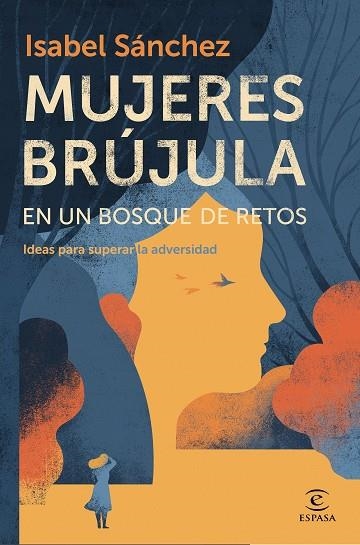 MUJERES BRÚJULA EN UN BOSQUE DE RETOS | 9788467060119 | SÁNCHEZ, ISABEL | Llibreria Drac - Librería de Olot | Comprar libros en catalán y castellano online