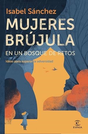 MUJERES BRÚJULA EN UN BOSQUE DE RETOS | 9788467060119 | SÁNCHEZ, ISABEL | Llibreria Drac - Librería de Olot | Comprar libros en catalán y castellano online