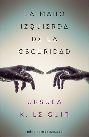 MANO IZQUIERDA DE LA OSCURIDAD, LA | 9788445009314 | LE GUIN, URSULA K. | Llibreria Drac - Librería de Olot | Comprar libros en catalán y castellano online