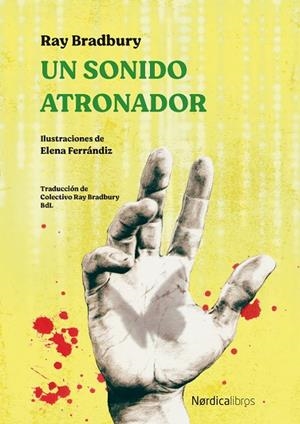 SONIDO ATRONADOR, UN (ED. ILUSTRADA) | 9788418067945 | BRADBURY, RAY | Llibreria Drac - Librería de Olot | Comprar libros en catalán y castellano online