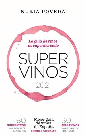 SUPERVINOS 2021 | 9788418236594 | POVEDA, NURIA | Llibreria Drac - Llibreria d'Olot | Comprar llibres en català i castellà online
