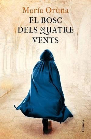 BOSC DELS QUATRE VENTS, EL | 9788466426596 | ORUÑA, MARÍA | Llibreria Drac - Llibreria d'Olot | Comprar llibres en català i castellà online