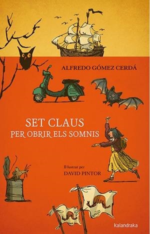 SET CLAUS PER OBRIR ELS SOMNIS | 9788416804955 | GÓMEZ CERDÁ, ALFREDO | Llibreria Drac - Librería de Olot | Comprar libros en catalán y castellano online