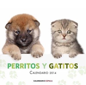 CALENDARIO PERRITOS Y GATITOS 2014 | 9788448011697 | Llibreria Drac - Librería de Olot | Comprar libros en catalán y castellano online