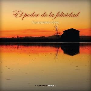CALENDARIO EL PODER DE LA FELICIDAD 2014 | 9788448011734 | Llibreria Drac - Librería de Olot | Comprar libros en catalán y castellano online