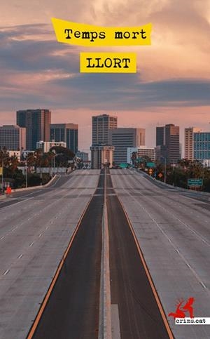 TEMPS MORT | 9788417847708 | LLORT, LLUÍS | Llibreria Drac - Librería de Olot | Comprar libros en catalán y castellano online