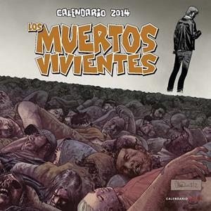 CALENDARIO LOS MUERTOS VIVIENTES 2014 | 9788448011185 | Llibreria Drac - Librería de Olot | Comprar libros en catalán y castellano online
