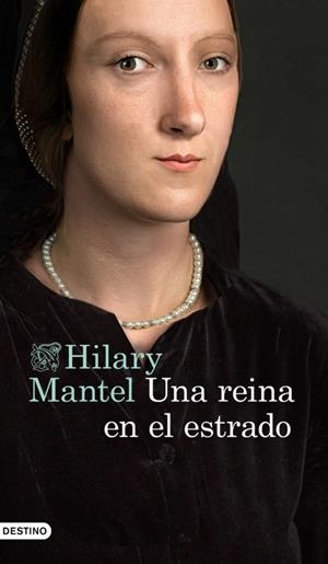 UNA REINA EN EL ESTRADO | 9788423357734 | MANTEL, HILARY | Llibreria Drac - Librería de Olot | Comprar libros en catalán y castellano online