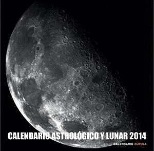 CALENDARIO ASTROLÓGICO Y LUNAR 2014 | 9788448011666 | Llibreria Drac - Librería de Olot | Comprar libros en catalán y castellano online