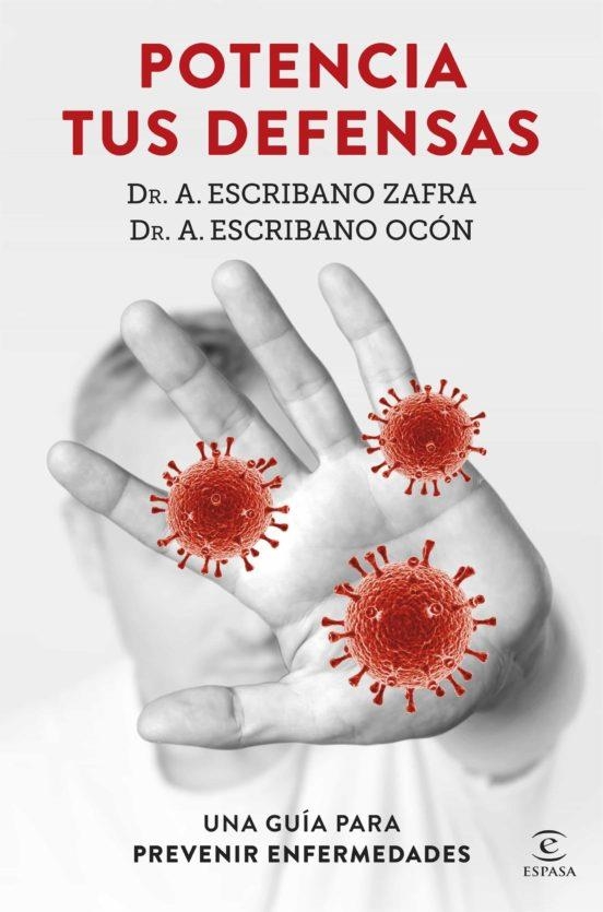 POTENCIA TUS DEFENSAS | 9788467060201 | DR. A. ESCRIBANO ZAFRA; DR. A. ESCRIBANO OCÓN | Llibreria Drac - Llibreria d'Olot | Comprar llibres en català i castellà online