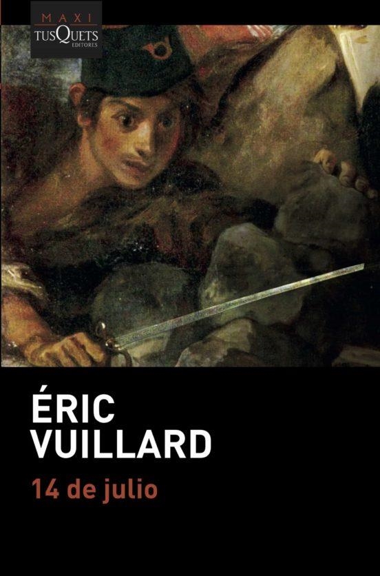 14 DE JULIO | 9788490668641 | VUILLARD, ÉRIC | Llibreria Drac - Librería de Olot | Comprar libros en catalán y castellano online