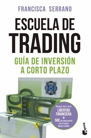 ESCUELA DE TRADING | 9788467060461 | SERRANO, FRANCISCA | Llibreria Drac - Llibreria d'Olot | Comprar llibres en català i castellà online