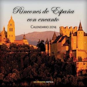 CALENDARIO RINCONES DE ESPAÑA CON ENCANTO 2014 | 9788448011154 | Llibreria Drac - Librería de Olot | Comprar libros en catalán y castellano online