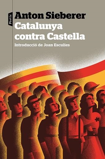 CATALUNYA CONTRA CASTELLA | 9788498094749 | SIEBERER, ANTON | Llibreria Drac - Librería de Olot | Comprar libros en catalán y castellano online